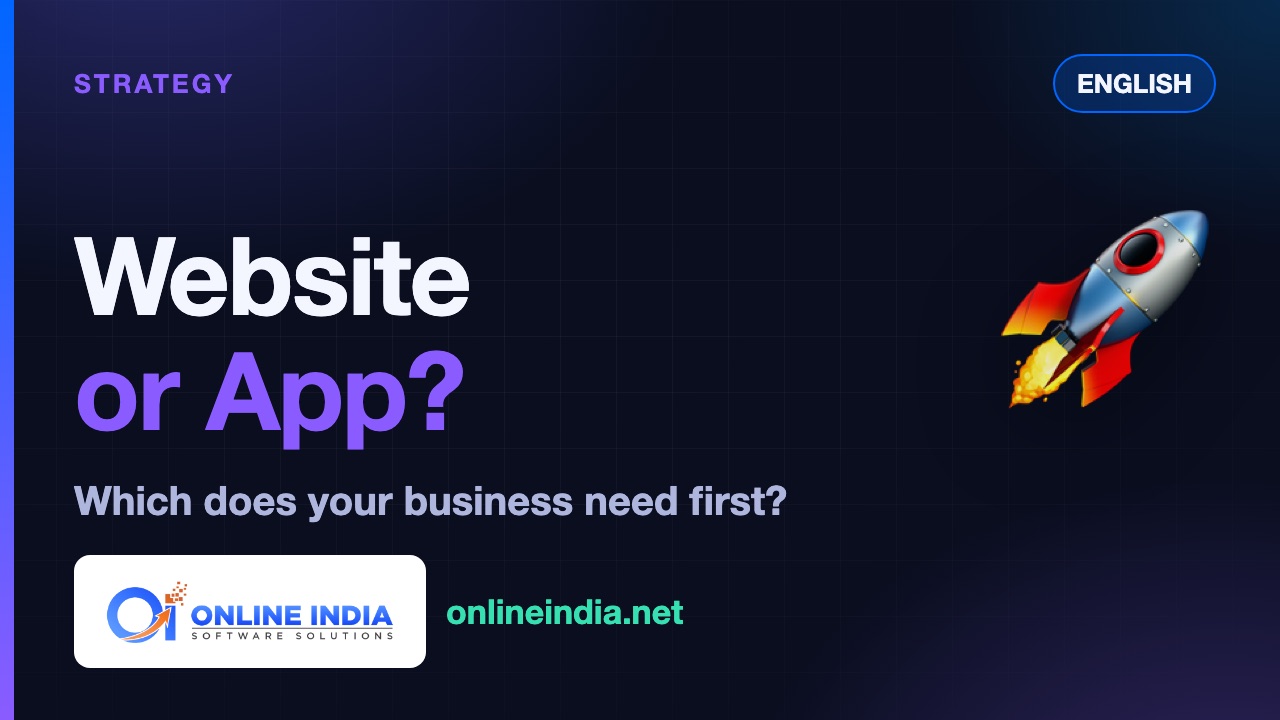 Website or App — Which Does Your Business Need First?