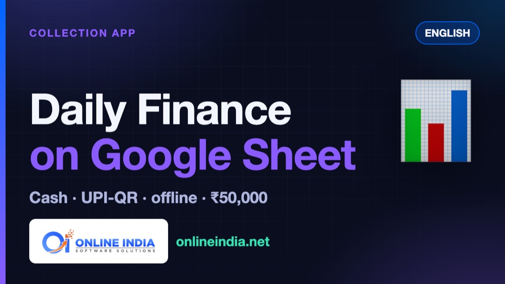 Daily Collection App — Run Your Daily-Finance Business on Your Own Google Sheet